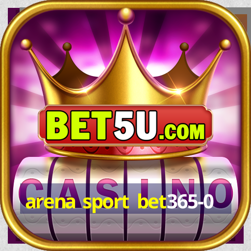 arena sport bet365